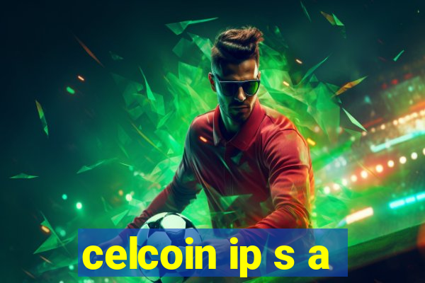 celcoin ip s a